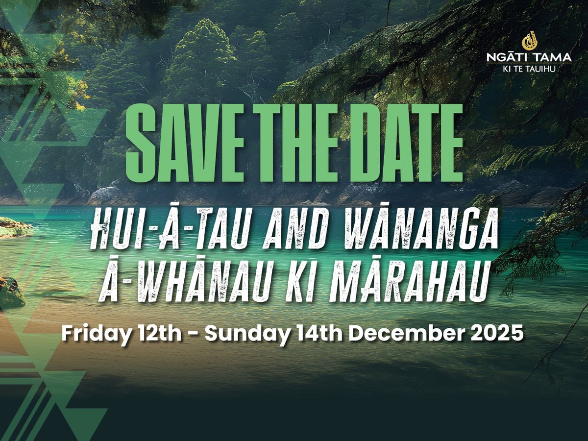 Hui-ā-Tau + Wānanga-ā-Whānau 2025